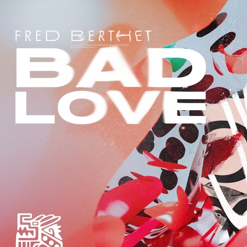 Fred Berthet - Bad Love [TENA108]